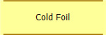 Cold Foil