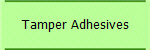 Tamper Adhesives