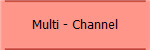 Multi - Channel